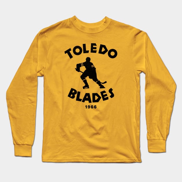 Defunct Toledo Blades IHL Hockey 1966 Long Sleeve T-Shirt by LocalZonly